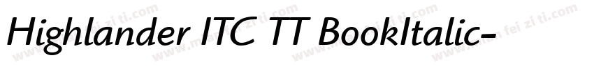 Highlander ITC TT BookItalic字体转换